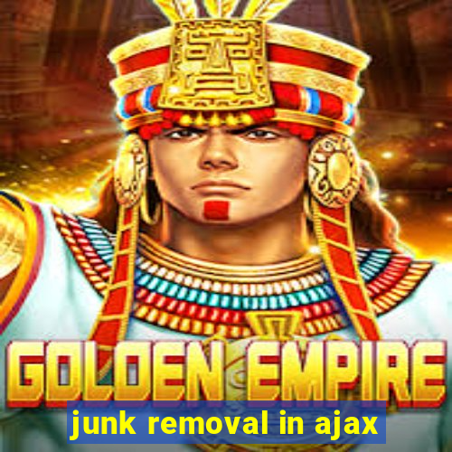 junk removal in ajax