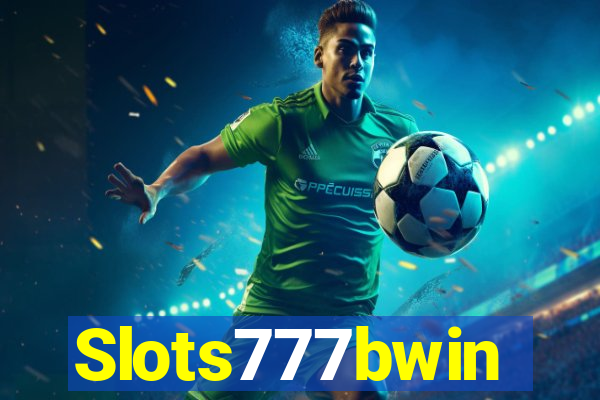 Slots777bwin