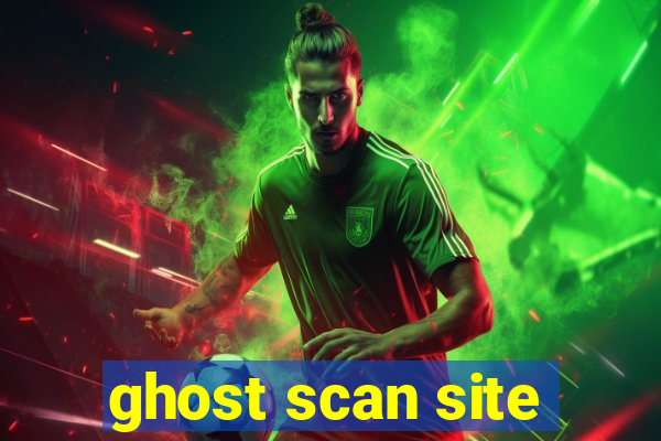 ghost scan site