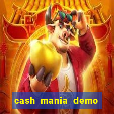 cash mania demo live bet