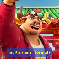 multicanais formula 1 ao vivo