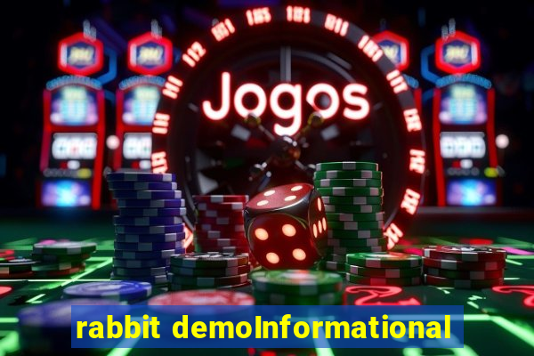 rabbit demoInformational