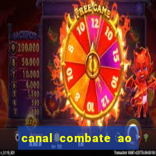 canal combate ao vivo gratis multicanais