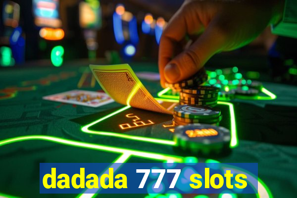 dadada 777 slots