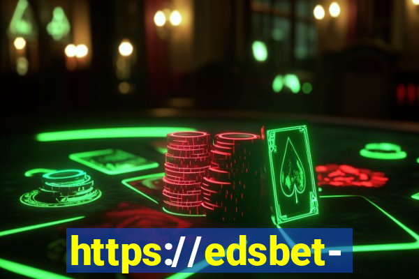 https://edsbet-com.jogos.app