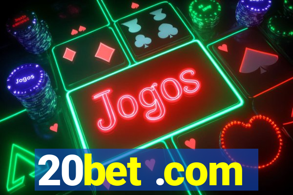 20bet .com