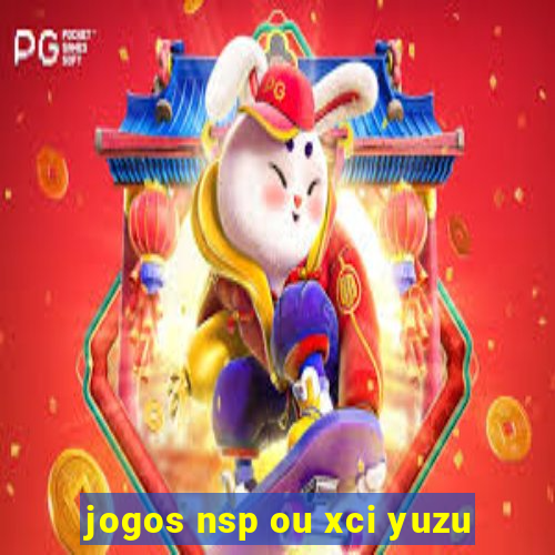 jogos nsp ou xci yuzu