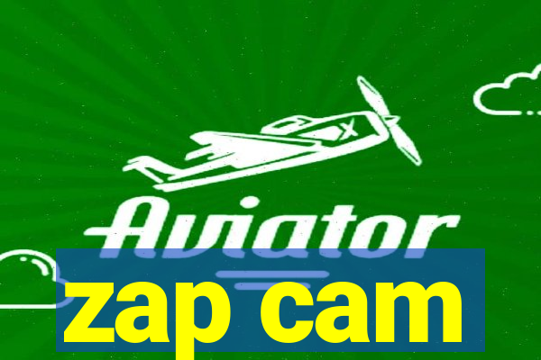 zap cam