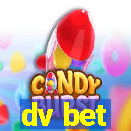 dv bet