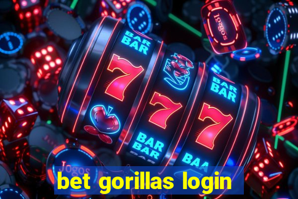 bet gorillas login