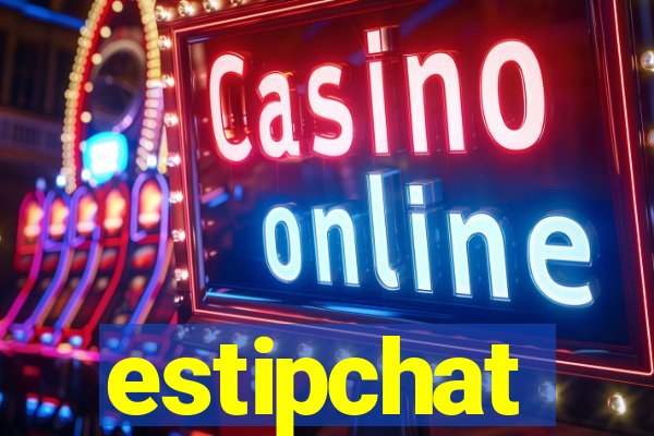 estipchat