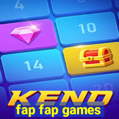 fap fap games