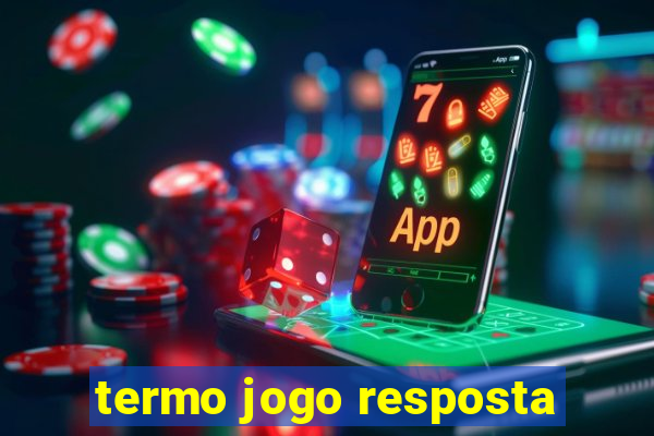 termo jogo resposta