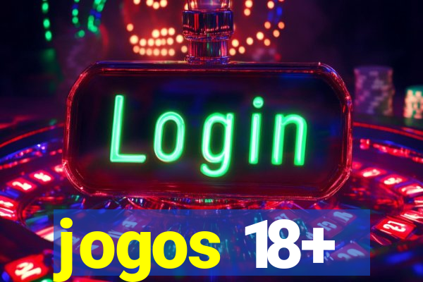 jogos 18+