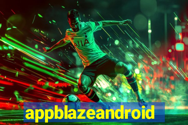 appblazeandroid