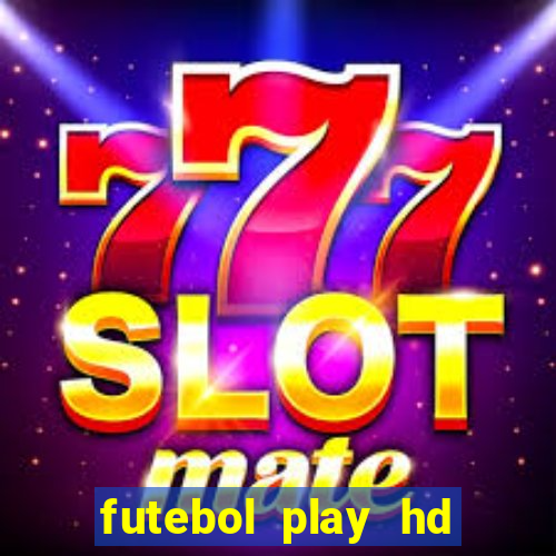 futebol play hd s?o paulo