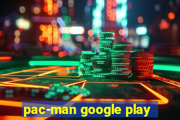 pac-man google play