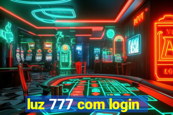 luz 777 com login