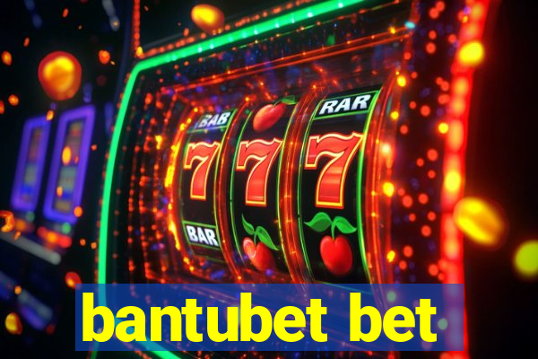 bantubet bet