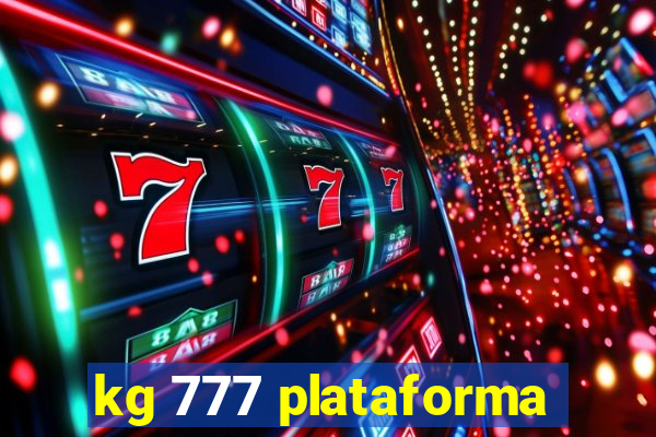 kg 777 plataforma