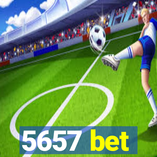 5657 bet