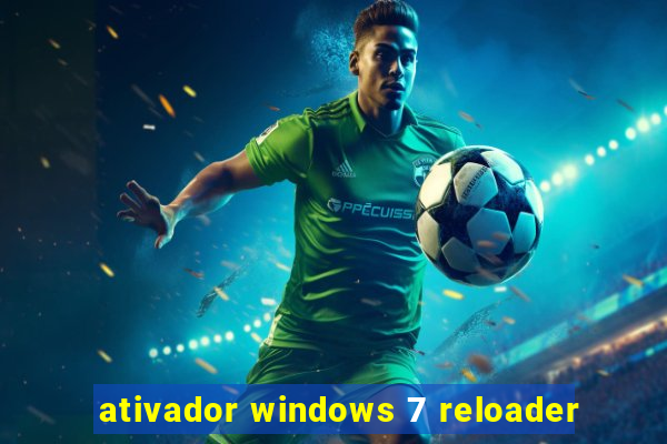 ativador windows 7 reloader