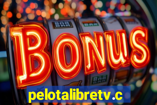 pelotalibretv.com