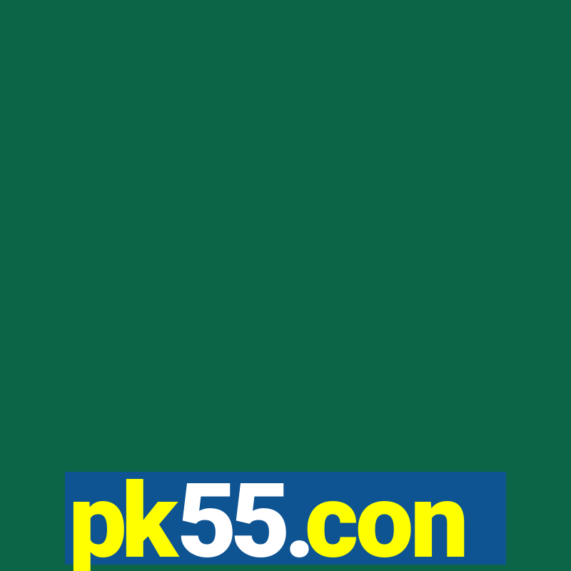 pk55.con