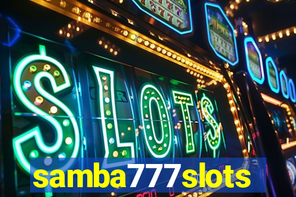 samba777slots