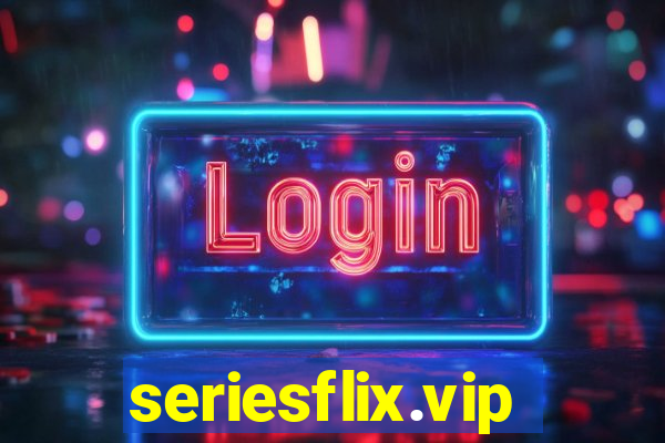 seriesflix.vip