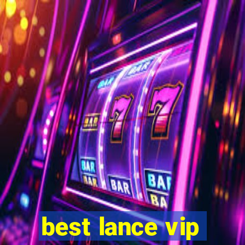 best lance vip