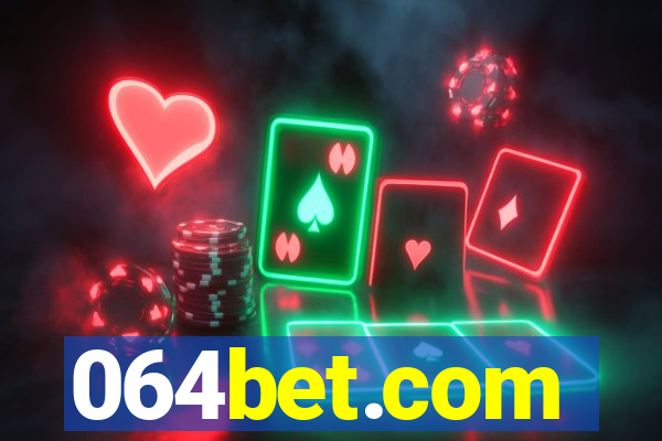 064bet.com