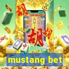 mustang bet