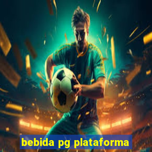 bebida pg plataforma