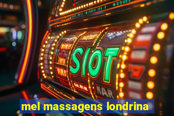 mel massagens londrina