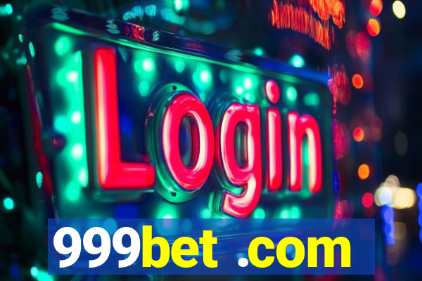 999bet .com