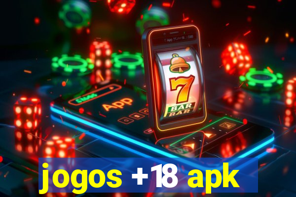 jogos +18 apk