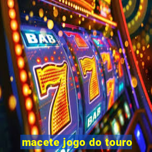 macete jogo do touro