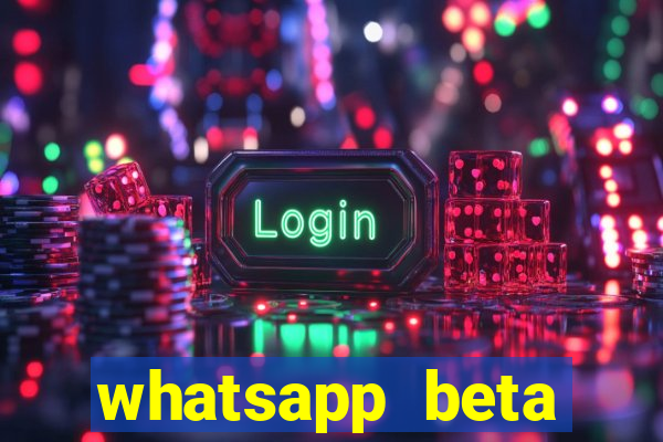 whatsapp beta 3.3.10 2024