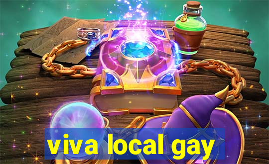 viva local gay