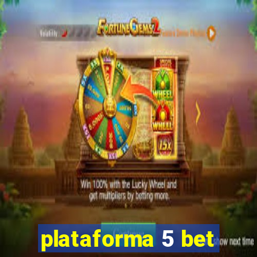 plataforma 5 bet