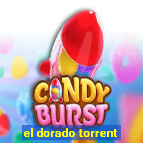 el dorado torrent