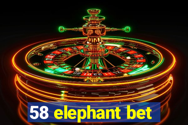 58 elephant bet