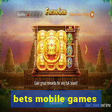 bets mobile games