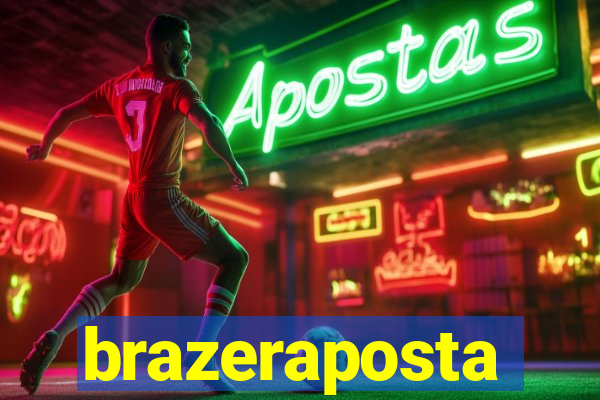 brazeraposta