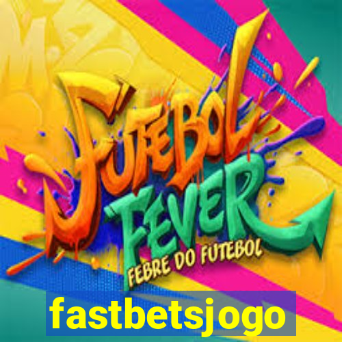 fastbetsjogo