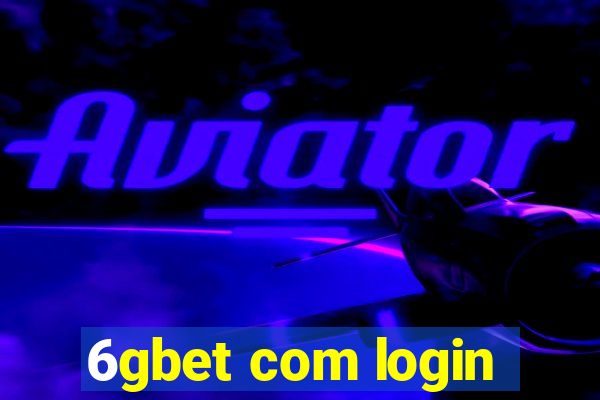 6gbet com login