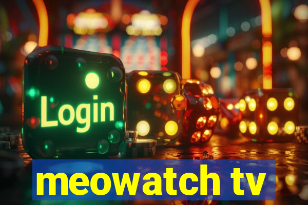 meowatch tv