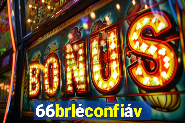 66brléconfiável