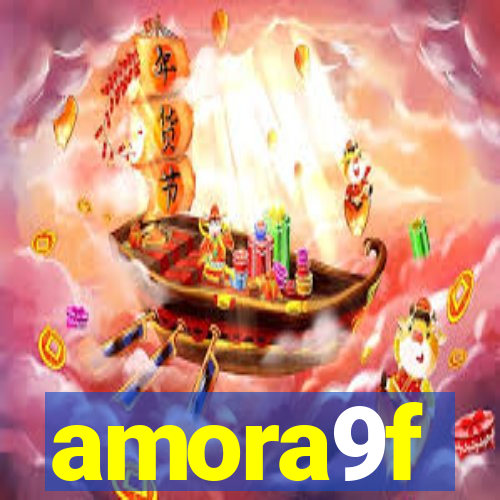 amora9f